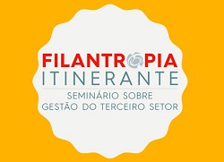 Informativo: Filantropia Itinerante - Seminário sobre Gestão do Terceiro Setor
